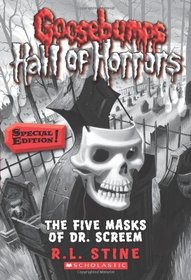 Goosebumps: Hall of Horrors #3: The Five Masks of Dr. Screem: Special Edition