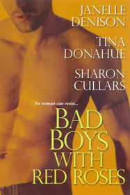 Bad Boys with Red Roses: Still Mr. & Mrs. / Tempt Me, Tease Me, Thrill Me / The Invitation