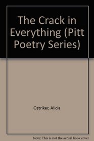 The Crack in Everything (Pitt Poetry Series)
