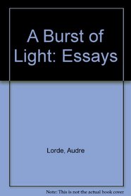 A Burst of Light: Essays