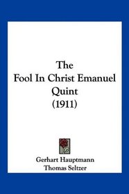 The Fool In Christ Emanuel Quint (1911)