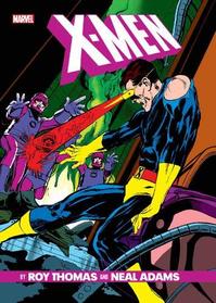 X-Men By Roy Thomas & Neal Adams