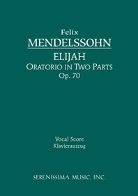 Elijah, Op. 70 - vocal score