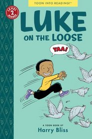 Luke on the Loose: Toon Books Level 2