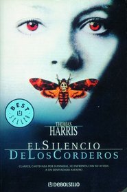 El Silencio De Los Corderos (The Silence of the Lambs) (Hannibal Lecter, Bk 2) (Spanish Edition)
