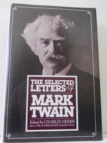 The Selected Letters of Mark Twain