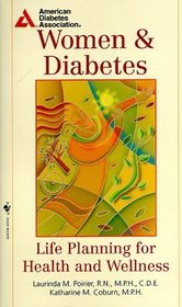 Women and Diabetes : Life Planning for Health and Wellness