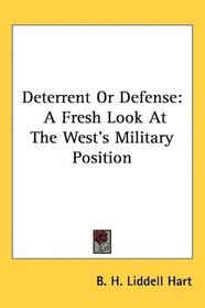 Deterrent Or Defense: A Fresh Look At The West's Military Position