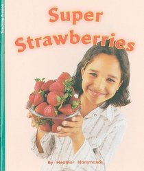 Super Strawberries (Rigby Flying Colors: Green Level)