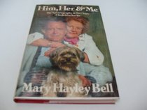 Him, Her and Me: An Autobiography of Mr.Chips, a Yorkshire Terrier