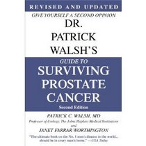 Dr. Patrick Walsh's Guide to Surviving Prostate Cancer, Second Edition, Special Sales Edition