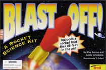 Blast Off! A Rocket Science Kit (Troll Discovery Kit)