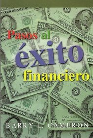 Pasos al exito Financiero (Spanish Edition)