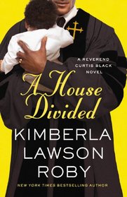 A House Divided (A Reverend Curtis Black Novel)