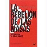 La rebelion de las masas/ The revolt of the masses (Spanish Edition)