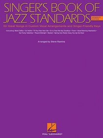 The Singer's Book of Jazz Standards - Women's Edition: Women's Edition