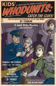 Kids' Whodunits: Catch the Clues! (Jonah Bixby Mysteries)