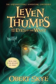 Leven Thumps and the Eyes of Want (Leven Thumps)