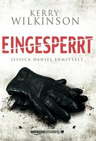 Eingesperrt - Jessica Daniel ermittelt (German Edition)