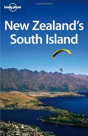 Lonely Planet New Zealand's South Island (Regional Guide)