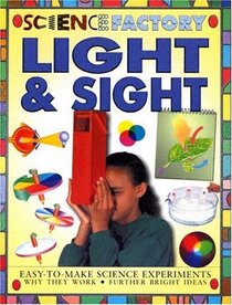 Light & Sight (Science Factory)
