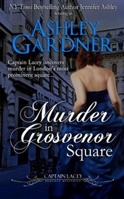 Murder in Grosvenor Square (Captain Lacey, Bk 9)