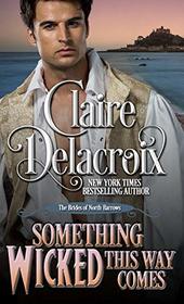 Something Wicked This Way Comes: A Regency Romance Novella (The Brides of North Barrows)