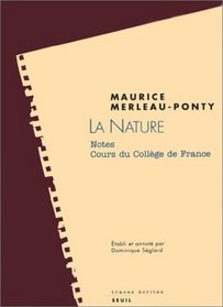 La nature: Notes, cours du College de France (Traces ecrites) (French Edition)