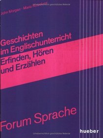 Geschichten im Englischunterricht. Erfinden, Hren und Erzhlen. (Lernmaterialien)