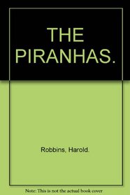 THE PIRANHAS.