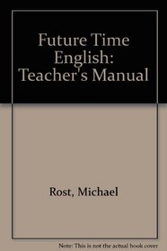 Future Time English: Teacher's Manual