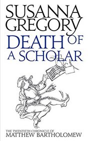 Death of a Scholar (Matthew Bartholomew Chronicles)
