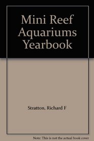 Mini Reef Aquariums Yearbook