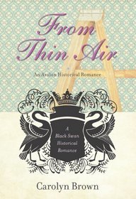 From Thin Air (A Black Swan Historical Romance) (Avalon Romance)