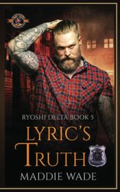 Lyric?s Truth (Police and Fire: Operation Alpha) (Ryoshi Delta)