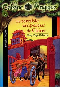 Le Terrible Empereur De Chine (La Cabane Magique, No.9)