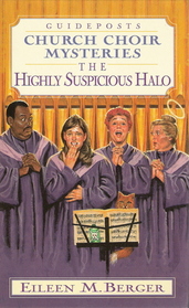 The Highly Suspicious Halo (Church Choir Mysteries, Bk 5) (Large Print)