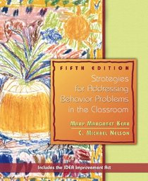 Strategies for Addressing Behavior Problems in the Classroom (5th Edition)