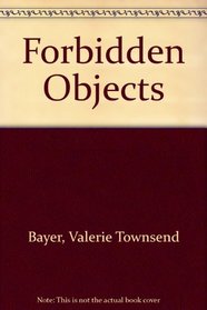 Forbidden Objects