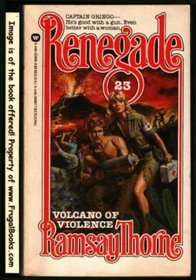 Renegade: Volcano of Violence - Book #23 (Renegade, No 23)