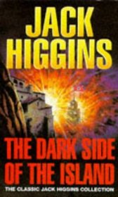 Dark Side of the Island, the (Classic Jack Higgins Collection) (Spanish Edition)