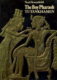 The Boy Pharaoh: Tutankhamen