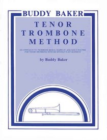 Buddy Baker Tenor Trombone Method