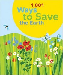 1001 Ways to Save the Earth