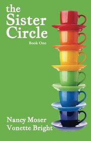 The Sister Circle (The Sister Circle Series) (Volume 1)
