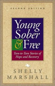 Young, Sober & Free: Experience, Strength, and Hope for Young Adults