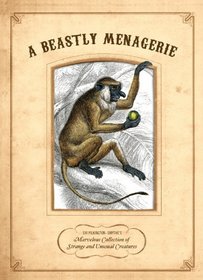A Beastly Menagerie: Sir Pilkington-Smythe's Marvelous Collection of Strange and Unusual Creatures