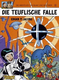 Die Abenteuer von Blake und Mortimer, Bd.6, Die teuflische Falle