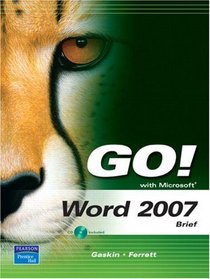 GO! with Microsoft Word 2007, Brief (Go! Series)