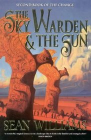 The Sky Warden and the Sun (Change, Bk 2)